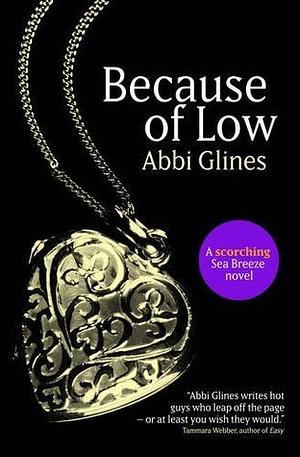 Because of Low by Abbi Glines