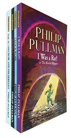 Philip Pullman Collection 4 Books Set (The Firework Maker's Daughter, Clockwork, I Was a Rat!: or, the Scarlet Slippers, the Scarecrow and His Servant) by Philip Pullman