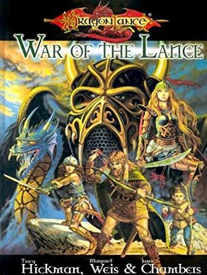 The War of the Lance (Dragonlance TSR) by Margaret Weis, Tracy Hickman, Jamie Chambers