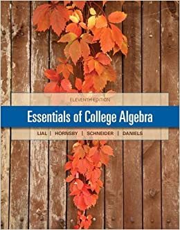 Essentials of College Algebra by Margaret L. Lial