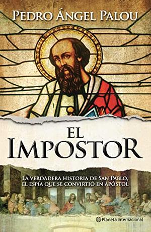 El Impostor by Pedro Ángel Palou