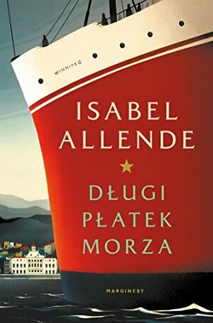 Długi płatek morza by Isabel Allende, Anna Sawicka