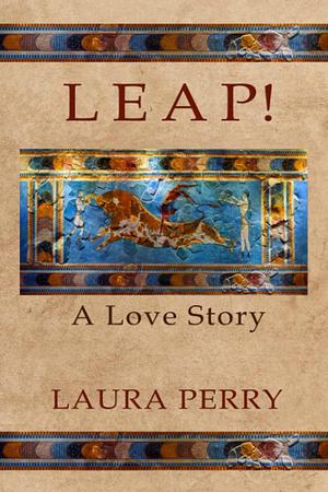 Leap! A Love Story by Laura Perry