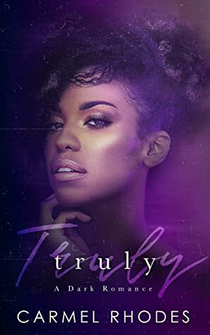 Truly by Carmel Rhodes