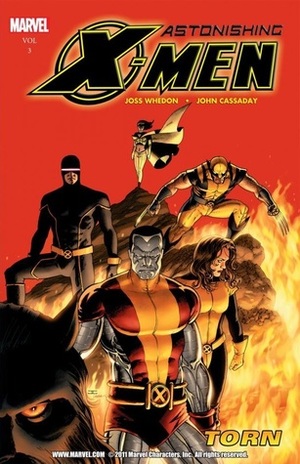Astonishing X-Men, Volume 3: Torn by John Cassaday, Joss Whedon