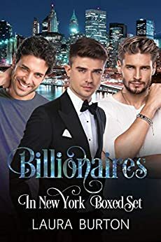 Billionaires in New York Boxed Set by Laura Burton