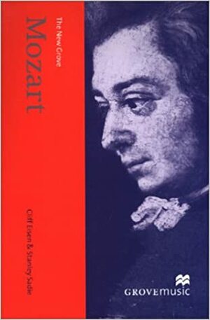 The New Grove Mozart by Cliff Eisen