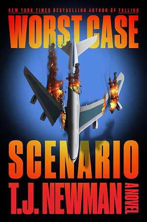 Worst Case Scenario by T.J. Newman