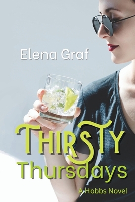 Thirsty Thursdays by Elena Graf