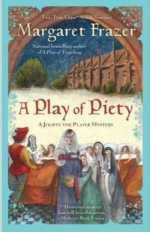 A Play of Piety by Margaret Frazer