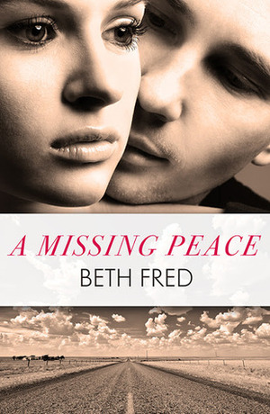 A Missing Peace by Beth Fred