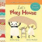 Let's Play House: A Book about Imagination. by Emma Quay