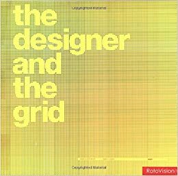 Designer & the Grid by Julia Thrift, Lucienne Roberts