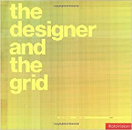 Designer & the Grid by Lucienne Roberts, Julia Thrift