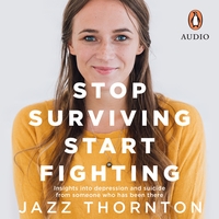 Stop Surviving Start Fighting by Jazz Thornton