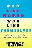 Men Like Women who Like Themselves: by Julia Sokol, Steven Carter