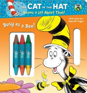 Busy as a Bee! (Dr. Seuss/Cat in the Hat) by Mary Tillworth