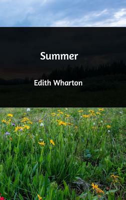 Summer by Edith Wharton