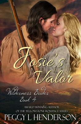 Josie's Valor by Peggy L. Henderson