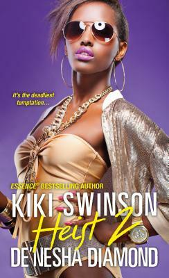 Heist 2 by De'nesha Diamond, Kiki Swinson