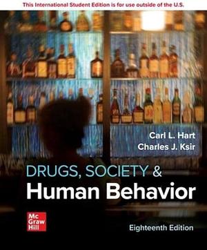 ISE Drugs, Society, and Human Behavior by Carl L. Hart, Carl L. Hart