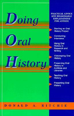Oral History Series: Doing Oral History by D. A. Ritchie, Donald A. Ritchie