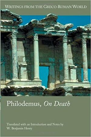 Philodemus: On Death by Philodemus