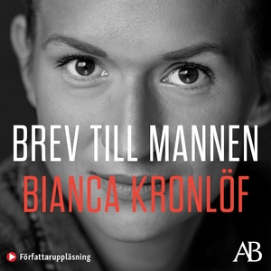 Brev till mannen  by Bianca Kronlöf