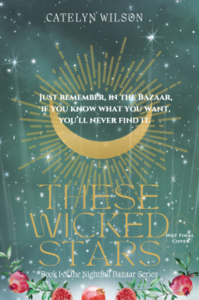 These Wicked Stars by Catelyn Wilson