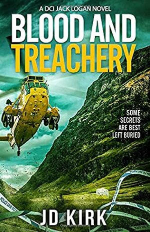 Blood and Treachery: A Scottish Crime Thriller by J.D. Kirk