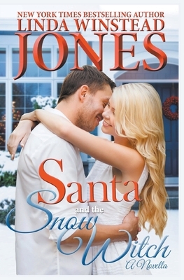 Santa and the Snow Witch by Linda Winstead Jones