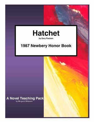 Hatchet: A Novel Teaching Pack by Margaret Whisnant