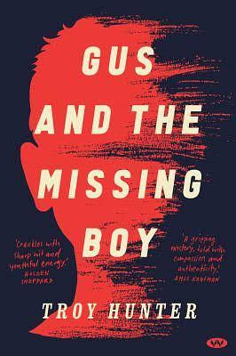 Gus and the Missing Boy by Troy Hunter, Hunter Troy