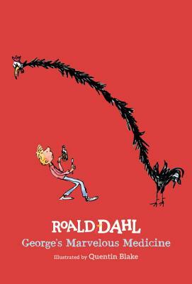 George's Marvelous Medicine by Roald Dahl