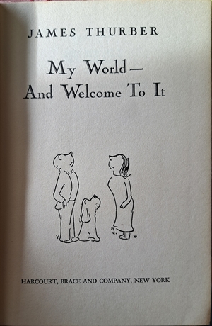 My World And Welcome To It by James Thurber