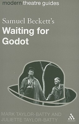 Samuel Beckett's Waiting for Godot by Juliette Taylor-Batty, Mark Taylor-Batty