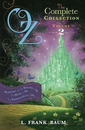 Oz, the Complete Collection Volume 2 bind-up: Dorothy & the Wizard in Oz; The Road to Oz; The Emerald City of Oz by L. Frank Baum