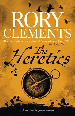 The Heretics by Rory Clements