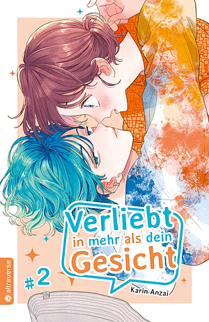 Verliebt in mehr als dein Gesicht, Band 02 by Karin Anzai