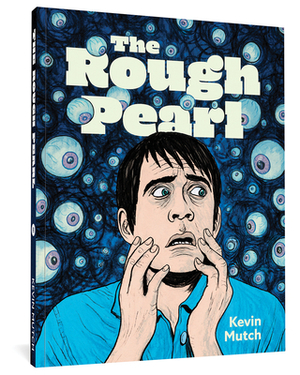 The Rough Pearl by Kevin Mutch