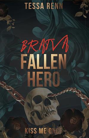 Bratva Fallen Hero: Kiss Me Once by 