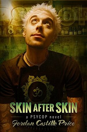 Skin After Skin by Jordan Castillo Price