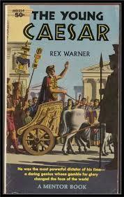 Young Caesar by Rex Warner