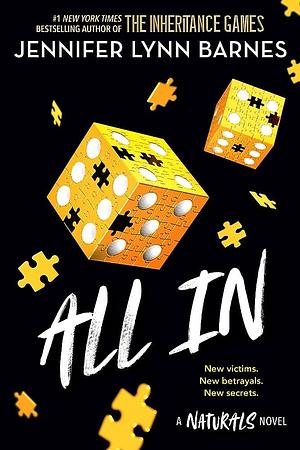 All In: The Naturals, Book 3 by Jennifer Lynn Barnes, Jennifer Lynn Barnes