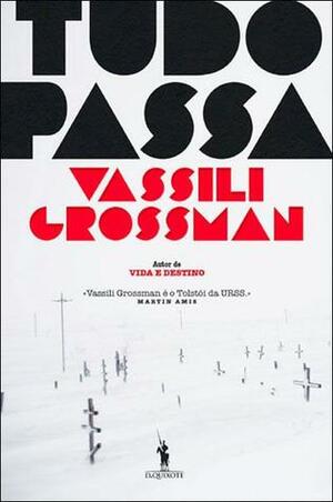 Tudo Passa by Vasily Grossman
