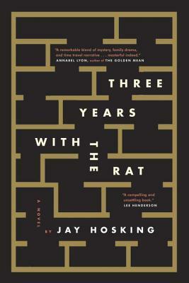 Three Years with the Rat by Jay Hosking