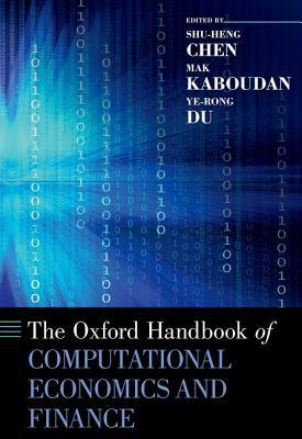 The Oxford Handbook of Computational Economics and Finance by 