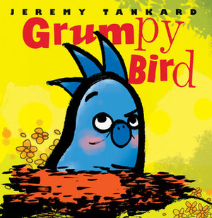 Grumpy Bird by Jeremy Tankard