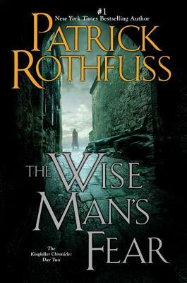 The Wise Man's Fear by Patrick Rothfuss