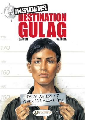 Destination Gulag by Jean-Claude Bartoll